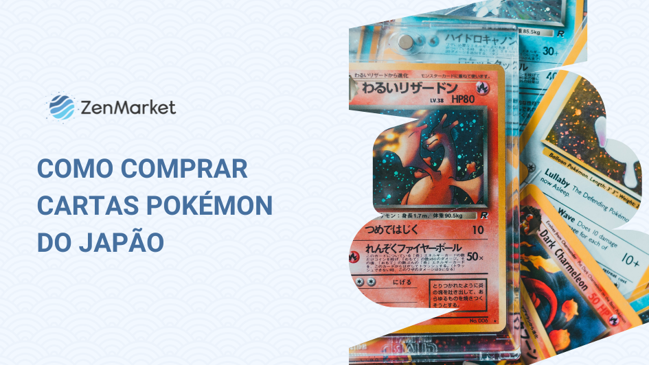 Como Comprar Cartas Pokémon do Japão? 