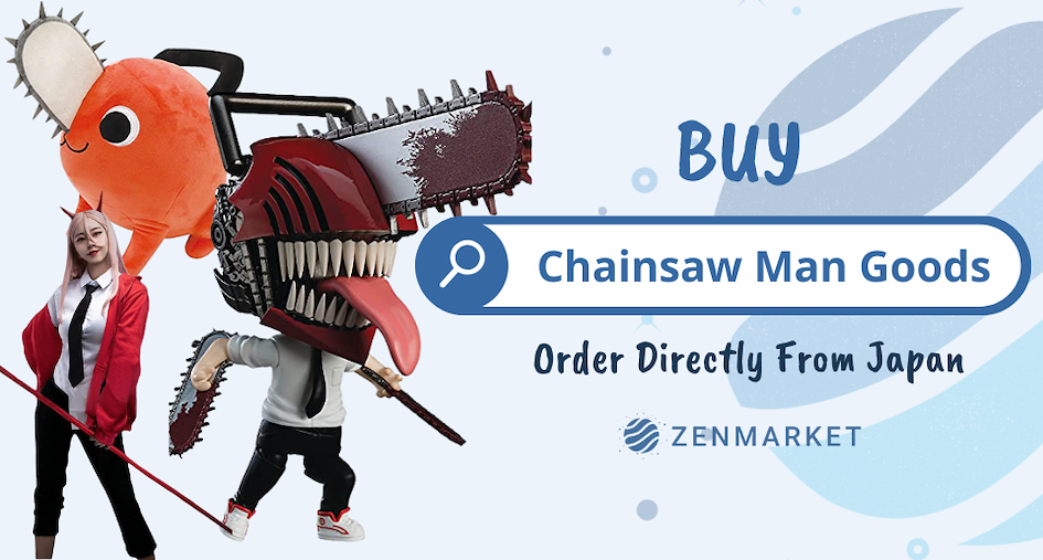 Buy Chainsaw Man goods directly from Japan!
