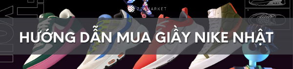 Cách mua giày Nike Nhật