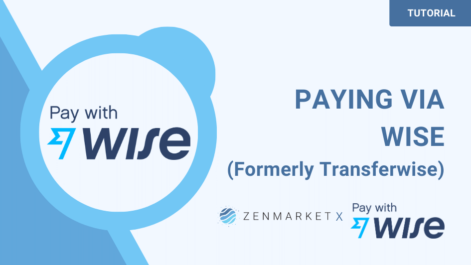 How to pay with Wise in ZenMarket