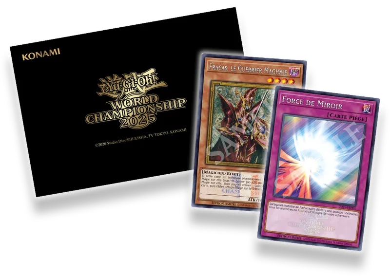 Cartes promo Yu-Gi-Oh! World Championship 2025 en français : Fracas, le Guerrier Magique et Force de Miroir avec sleeve officielle WCS 2025