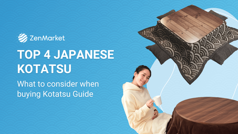 Top 4 Recommended Kotatsu