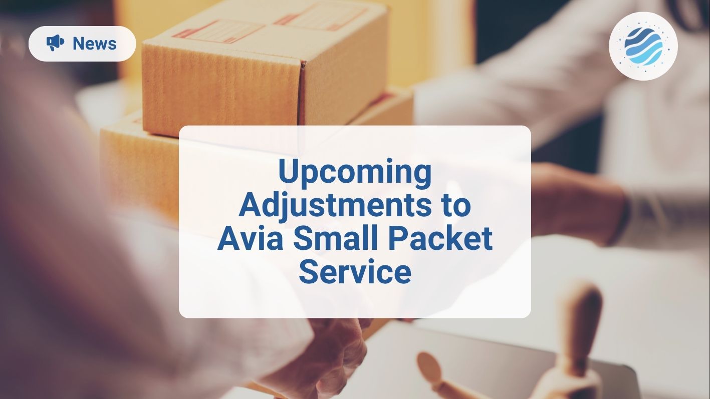 Upcoming Adjustments to Avia Small Packet Service