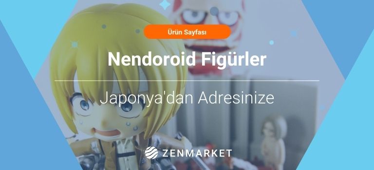 Orijinal Nendoroid Figürler