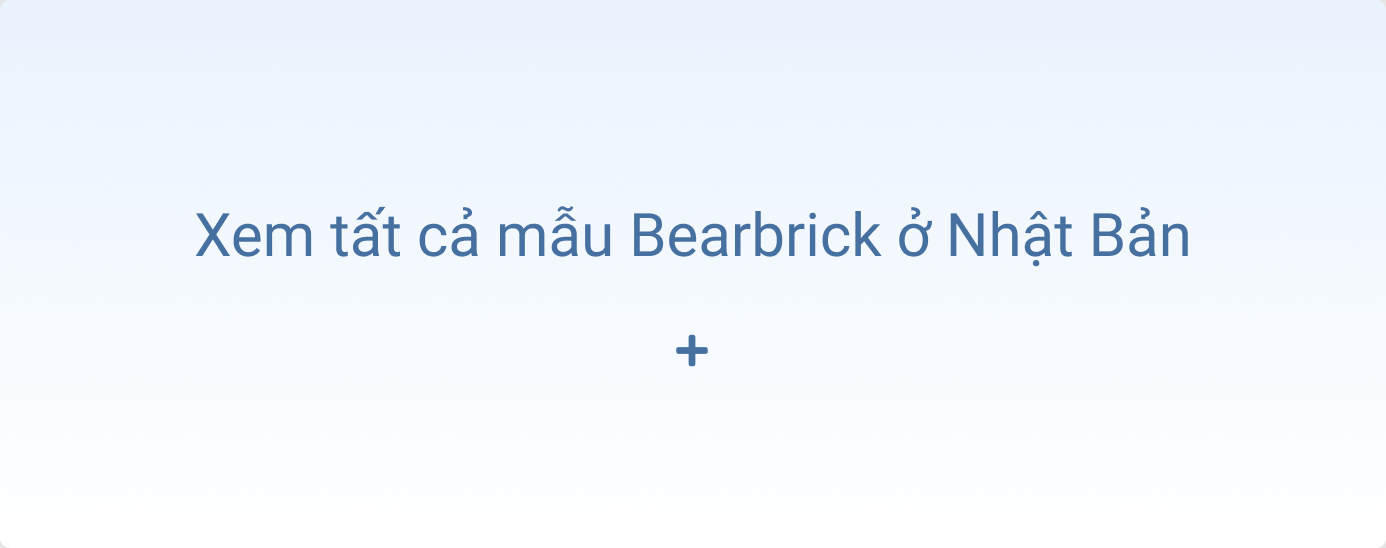 Mua Bearbrick chính hãng từ Nhật Bản