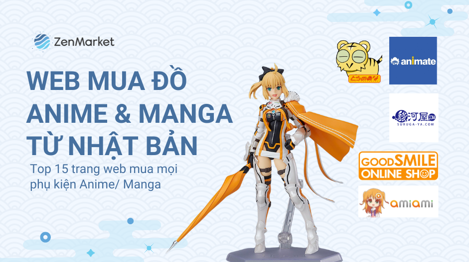  Mua sản phẩm anime từ đâu? với ZenMarket